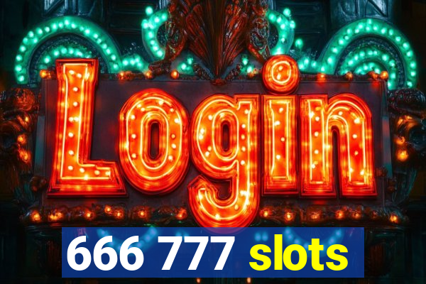 666 777 slots